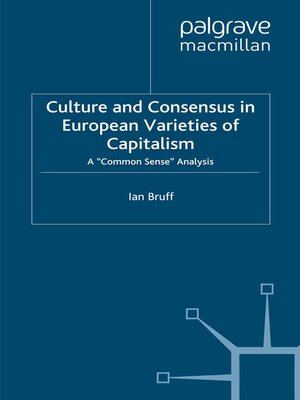 cover image of Culture and Consensus in European Varieties of Capitalism